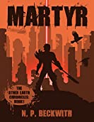 Martyr: The Other Earth Chronicles: Book 1