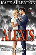 Alexis (The Love Family Series Book 6)