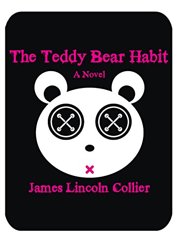 The Teddy Bear Habit: A Novel