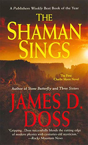 The Shaman Sings: The First Charlie Moon Novel (Charlie Moon Mysteries Book 1)