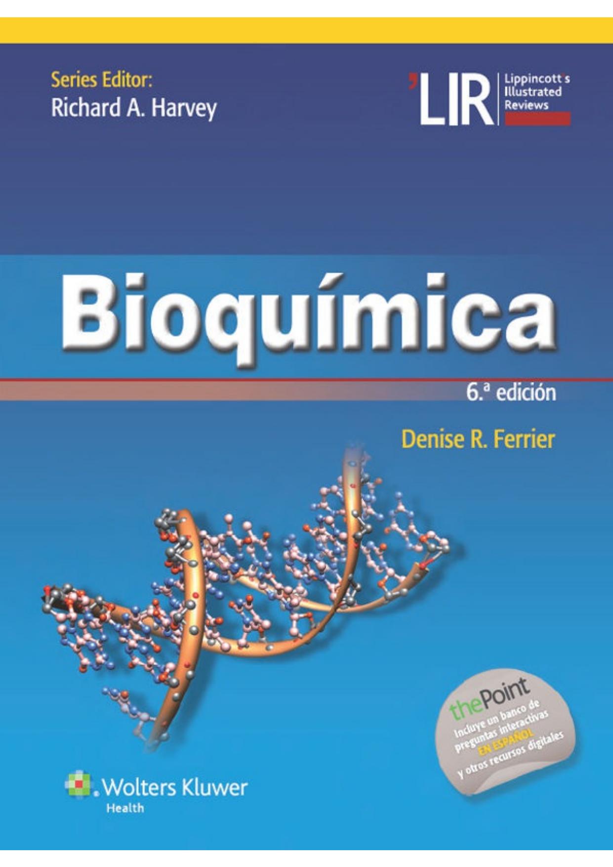 Bioquímica 6a edición (Lippincott Illustrated Reviews Series) (Spanish Edition)