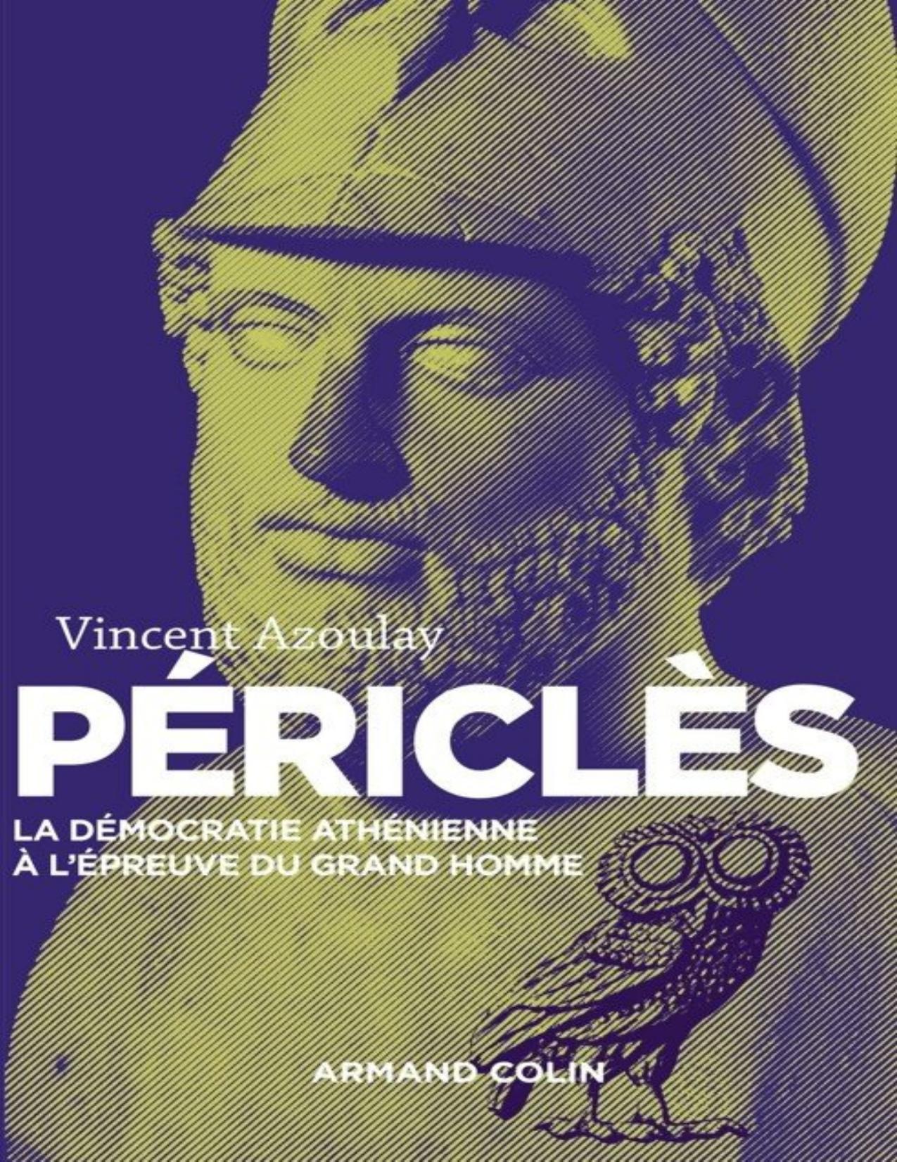 Périclès - 2e éd. : La démocratie athénienne à l'épreuve du grand homme (Nouvelles biographies historiques) (French Edition)