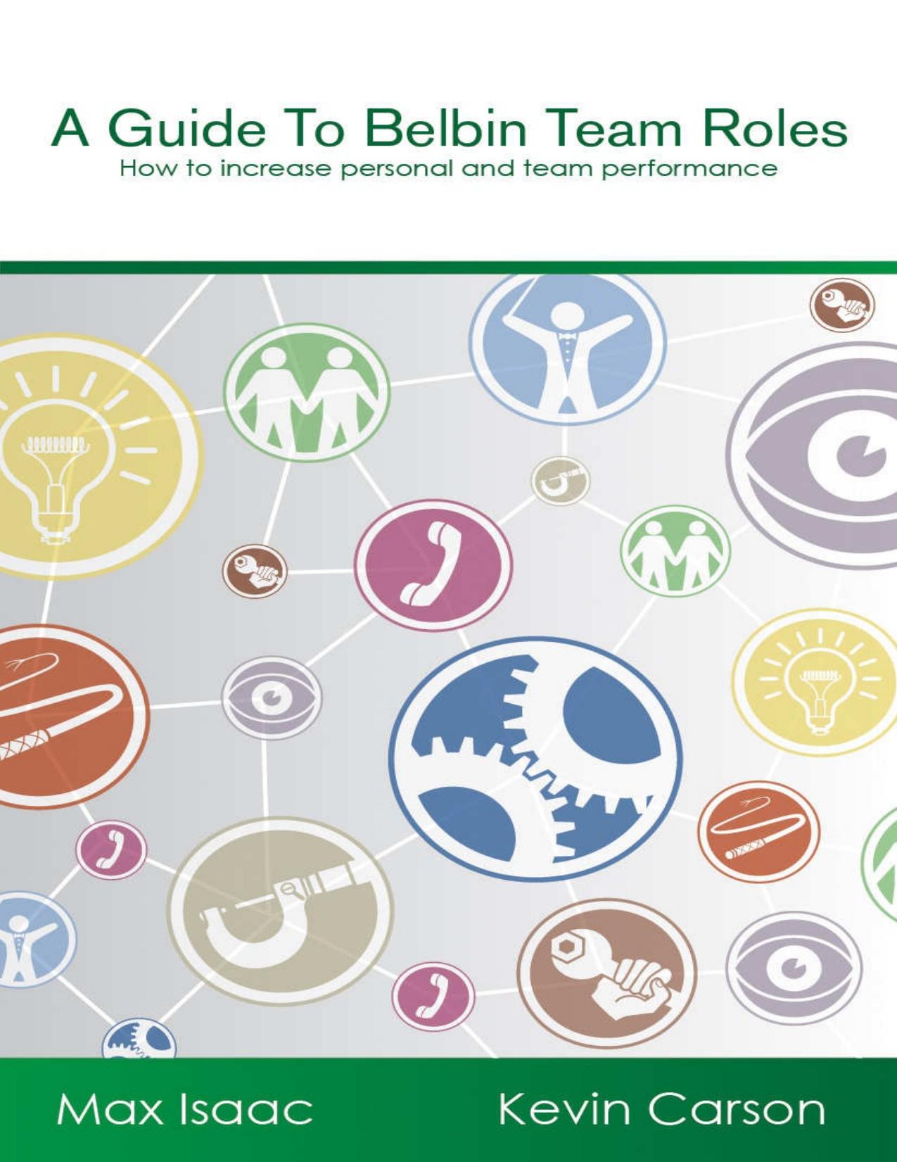 A Guide to Belbin Team Roles: How to increase personal and team performance