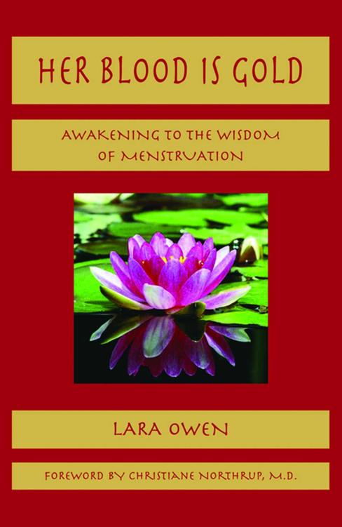 Her Blood is Gold: Awakening to the Wisdom of Menstruation