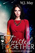 Twisted Together (The Chronicles of Kerrigan Book 8)