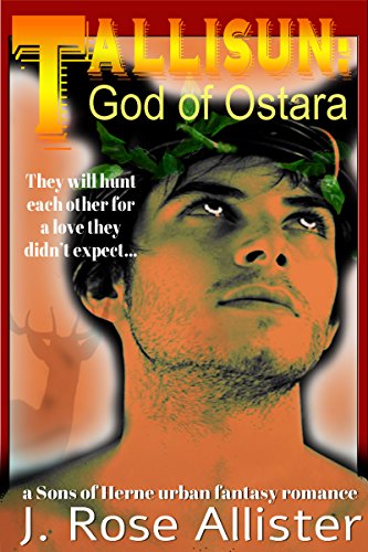 Tallisun: God of Ostara (A Sons of Herne Romance)