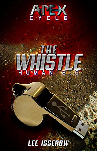 The Whistle: The APEX Cycle #1 (Human2.0)