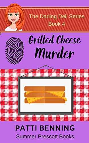 Grilled Cheese Murder (The Darling Deli Series Book 4)