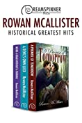 Rowan McAllister's Historical Greatest Hits (Dreamspinner Press Bundles)