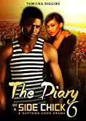 The Diary of a Side Chick 6 (Side Chick Diaries)