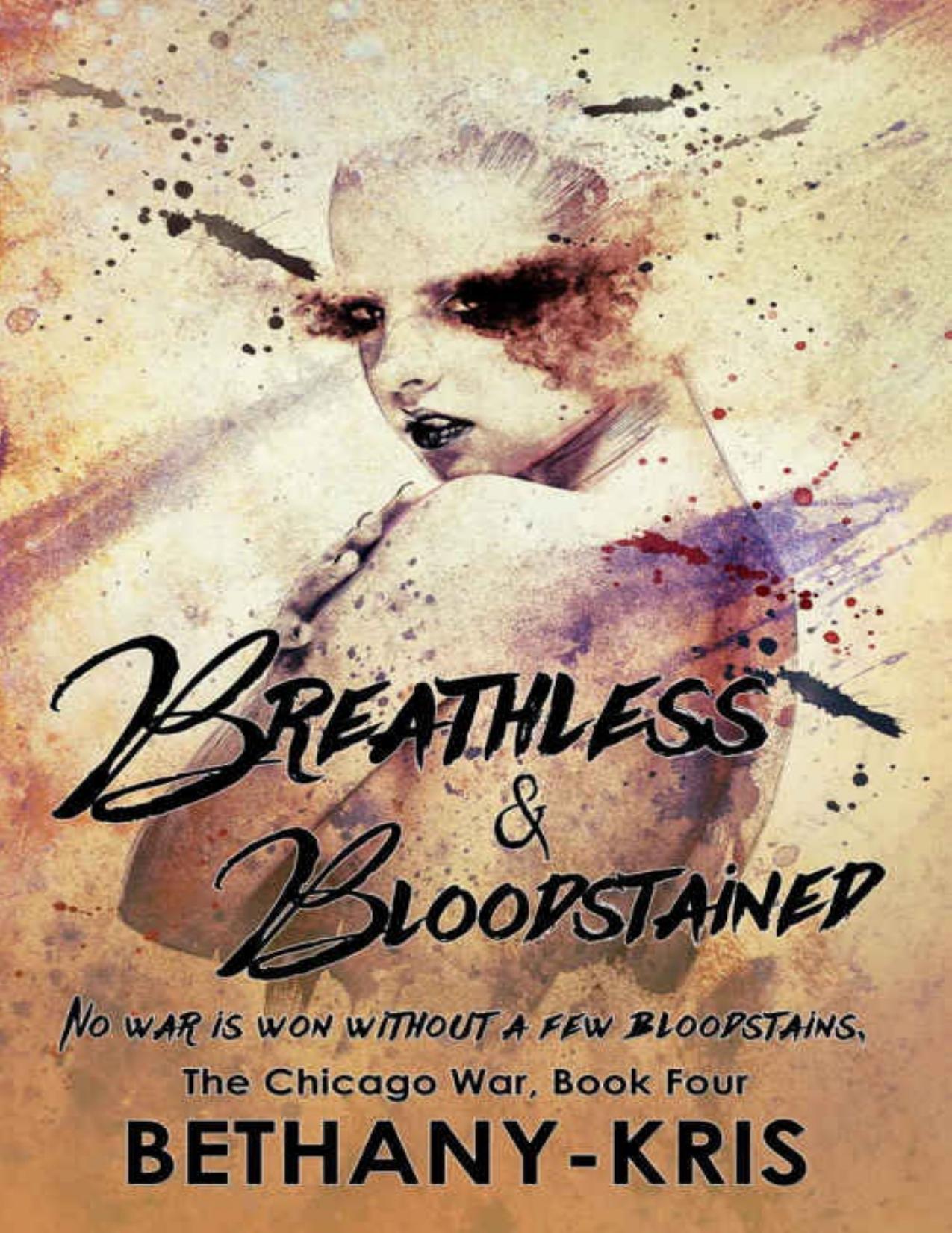 Breathless & Bloodstained (The Chicago War #4)