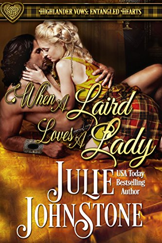 When a Laird Loves a Lady (Highlander Vows- Entangled Hearts Book 1)