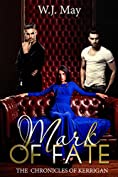 Mark of Fate: Urban Paranormal Tattoo Taboo Romance Fantasy (The Chronicles of Kerrigan Book 9)