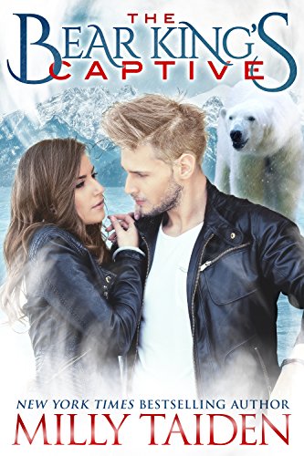 The Bear King's Captive: Paranormal Shape Shifter Romantic Suspense