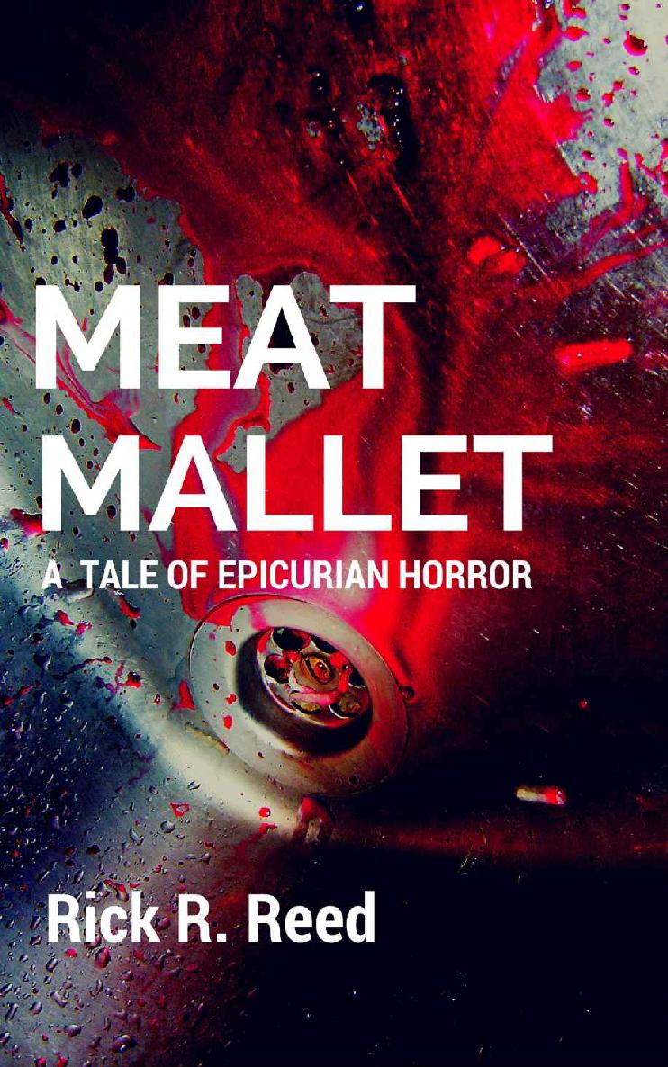 Meat Mallet: A Tale of Epicurean Horror