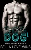 DOG (Alpha Bad Boy MC Romance Book 1)