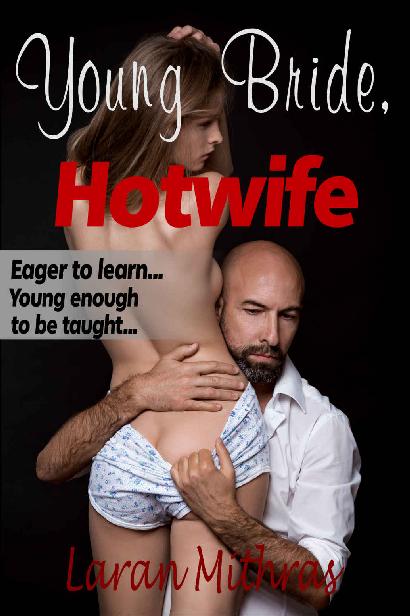 Young Bride, Hotwife