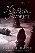 His Royal Favorite (His Royal Secret)