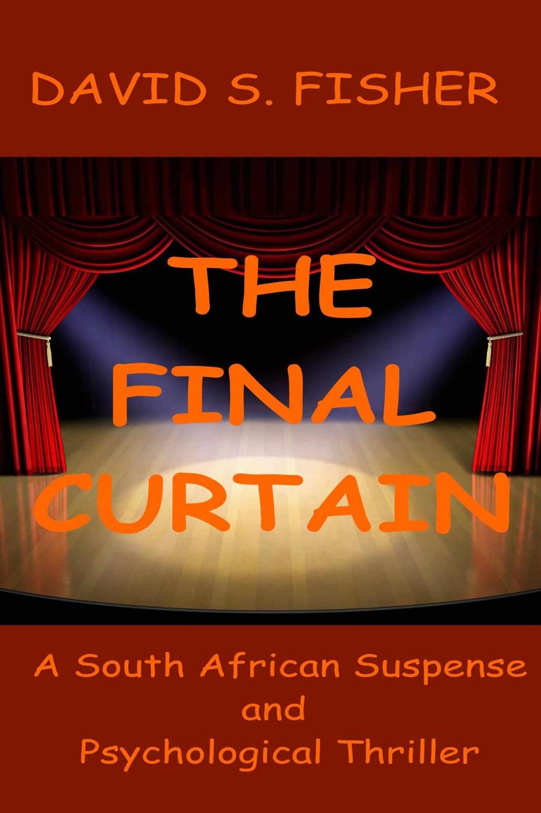 The Final Curtain: A South African Suspense and Psychological Thriller