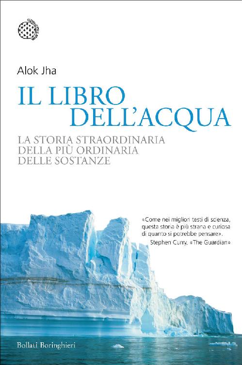 Il libro dell'acqua: La storia straordinaria della più ordinaria delle sostanze (Italian Edition)