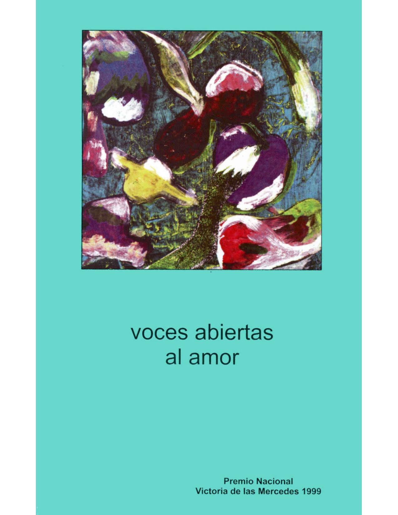 Voces abiertas al amor: Premio Nacional Victoria de las Mercedes 1999 (Testimonios nº 2) (Spanish Edition)