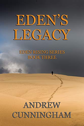 Eden's Legacy (Eden Rising Post-Apocalyptic Series Book 3)