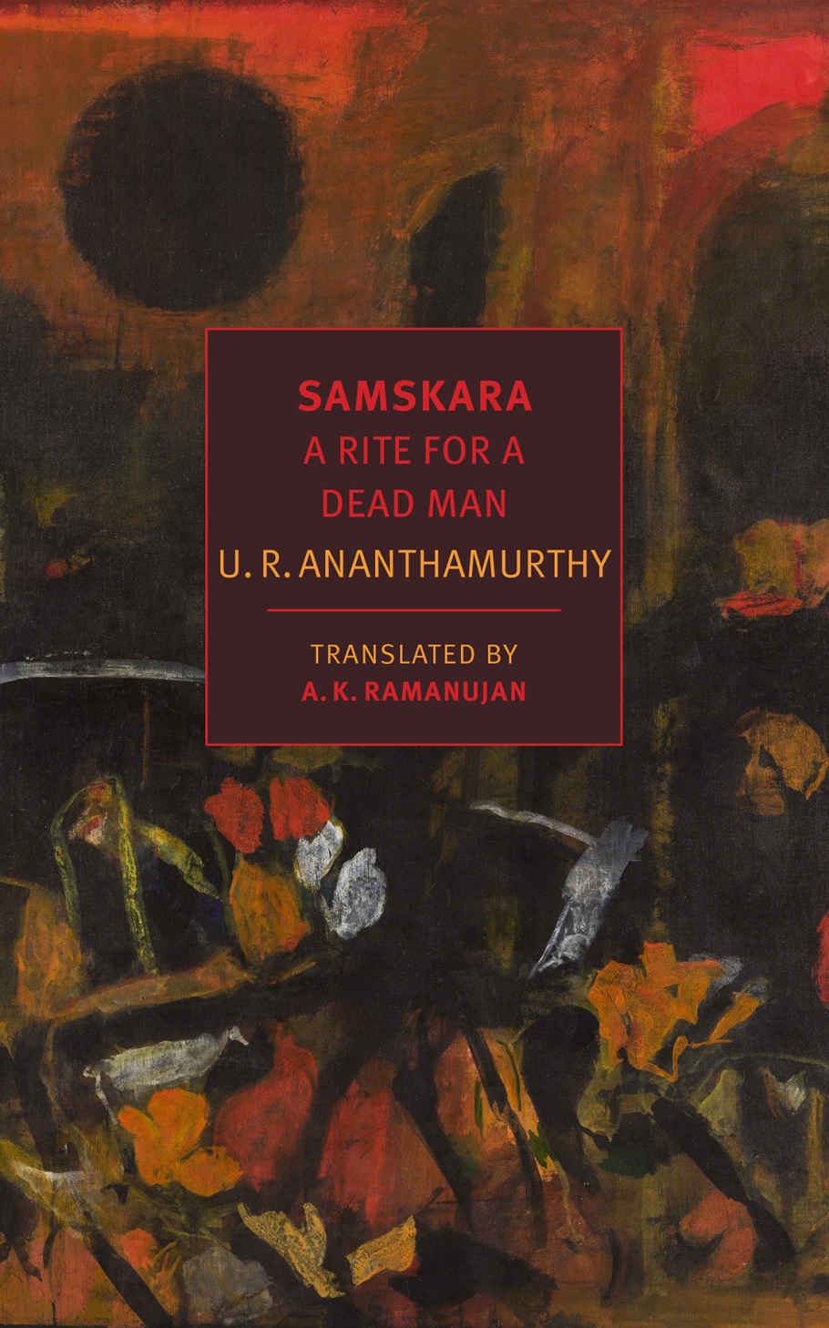 Samskara: A Rite for a Dead Man