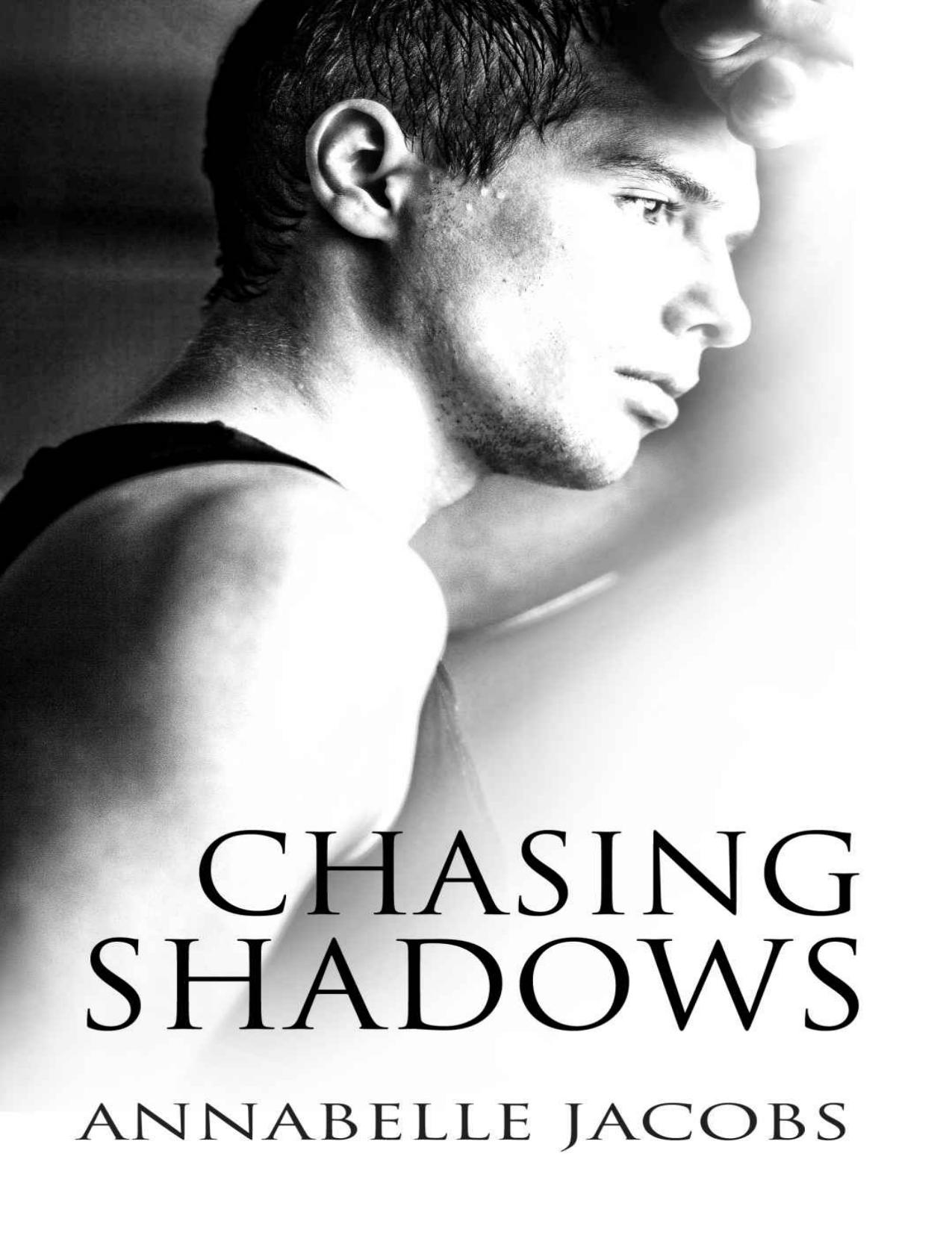 Chasing Shadows