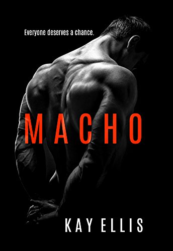 Macho (The Macho Series Book 1)