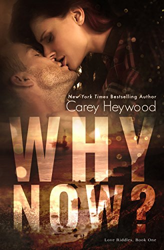 Why Now? (Love Riddles Book 1)