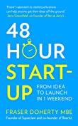 48-Hour Start-up: From idea to launch in 1 weekend