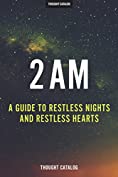 2 AM: A Guide To Restless Nights And Restless Hearts