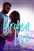 Broken Love: A Second Chance Contemporary Romance (Crawford Brothers)