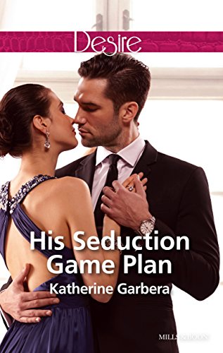 His Seduction Game Plan (Sons of Privilege Book 5)