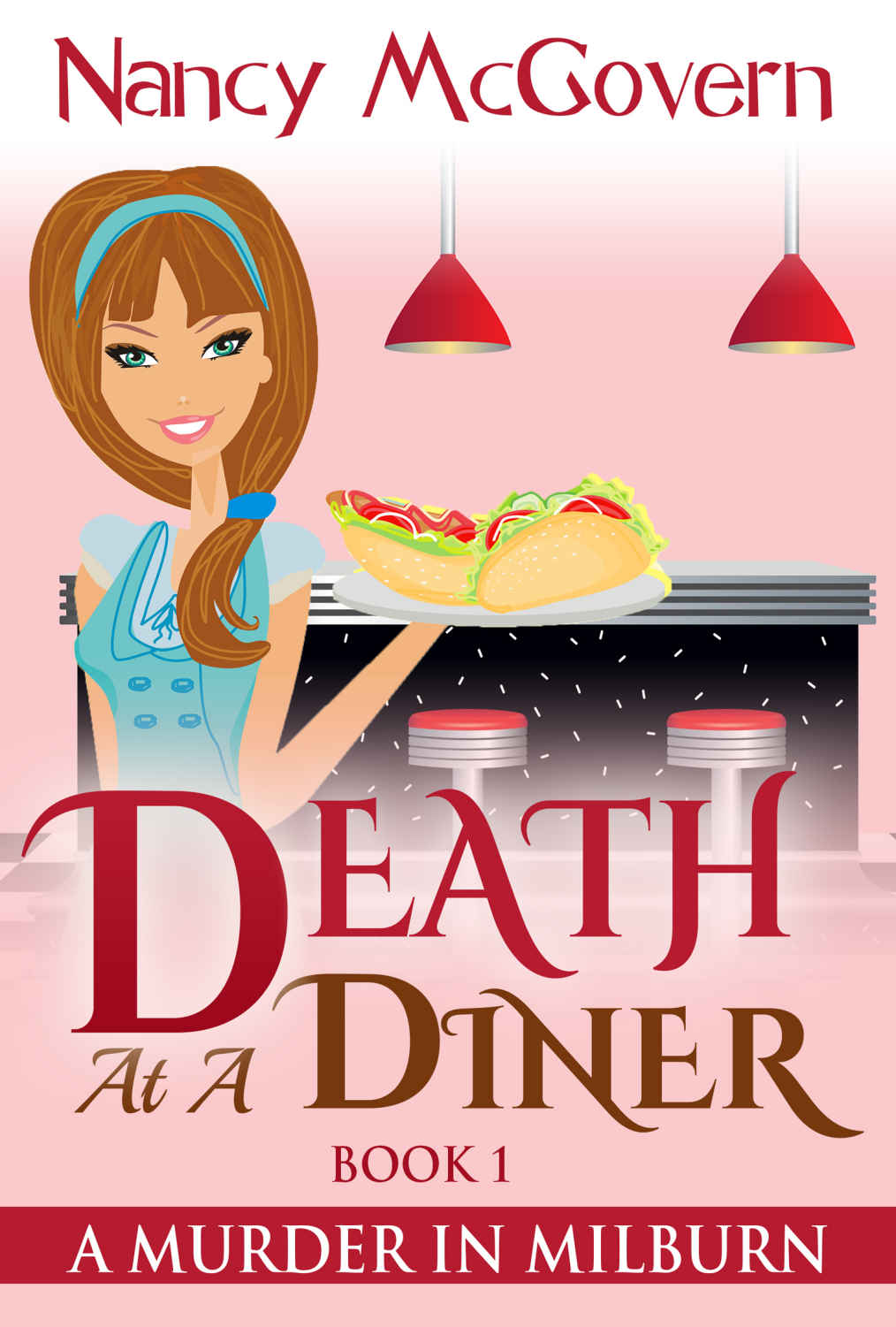 Death At A Diner:(A Murder In Milburn)