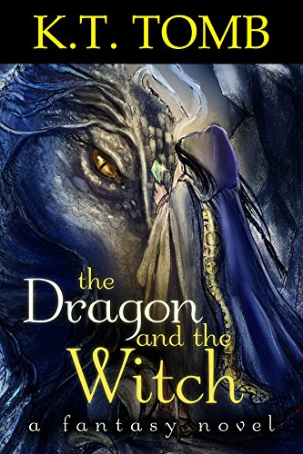 The Dragon and the Witch: A Novel