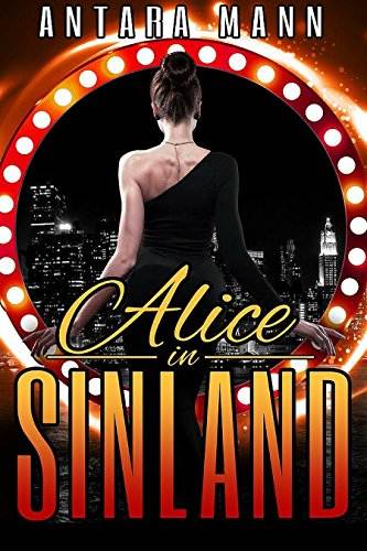 Alice in Sinland: A Story of Murder, Greed... Violence, Adultery and Treasure