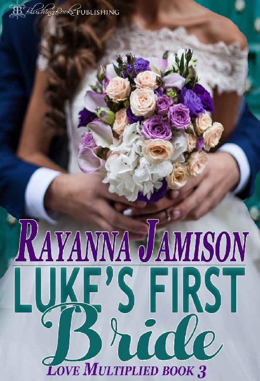 Luke's First Bride (Love Multiplied Book 3)