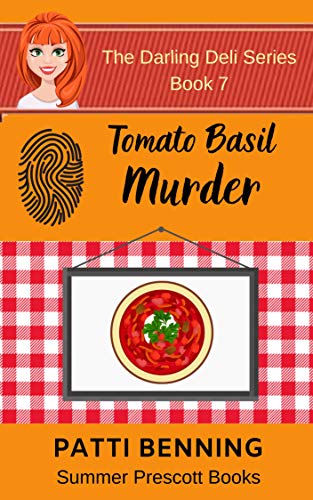 Tomato Basil Murder (The Darling Deli Series Book 7)