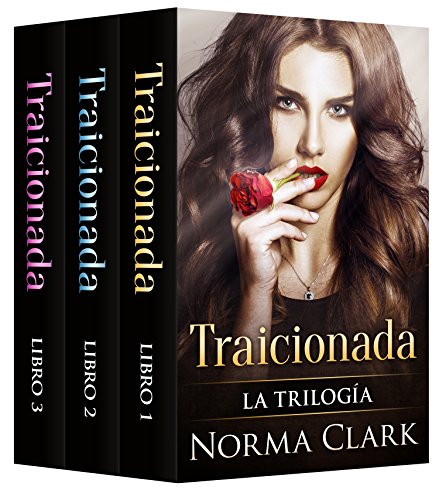 Traicionada - La Trilog&iacute;a: (Rom&aacute;ntica Suspense) (Spanish Edition)