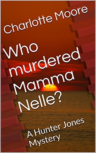 Who murdered Mamma Nelle?