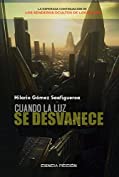 Cuando la luz se desvanece (Spanish Edition)