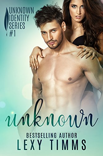 Unknown (Unknown Identity Series Book 1)