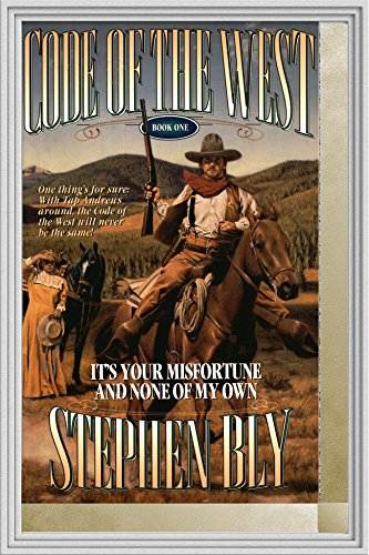 It's Your Misfortune and None of My Own (Code of the West Book 1)