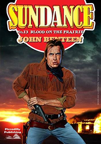 Sundance 13: Blood on the Prairie (A Sundance Western)