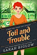 Toil and Trouble: (A Geeks and Things Cozy Mystery Short Story) (Geeks and Things Cozy Mysteries)