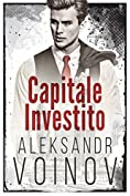 Capitale investito (Italian Edition)