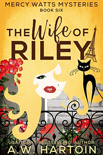 The Wife of Riley (Mercy Watts Mysteries Book 6)