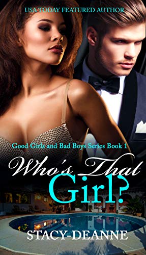 Who's That Girl? (The Good Girls and Bad Boys Series Book 1)