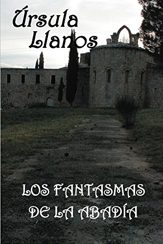 Los fantasmas de la abadia (Spanish Edition)